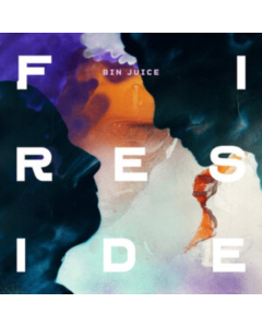 FIRESIDE - BIN JUICE