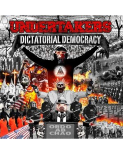 UNDERTAKERS - DICTATORIAL DEMOCRACY (RIOT ULTRALIMITED)