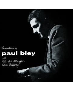 BLEY,PAUL WITH CHARLIE MINGUS & ART BLAKEY - INTRODUCING PAUL BLEY