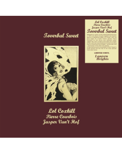 COXHILL/PIERRE COURBOIS/JASPER VAN'T HOF - TOVERBAL SWEET