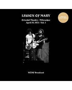 Oriental Theatre Milwaukee Vol. 1(19 April 75 Wzfm Fm) (Gold Vinyl) - Legion Of Mary