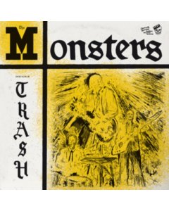 MONSTERS - YOU'RE CLASS, I'M TRASH (LP/7INCH/DL CARD)
