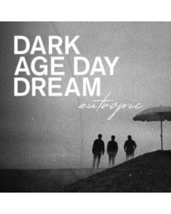 EUTROPIC - DARK AGE DAY DREAM (BLACK/WHITE VINYL)