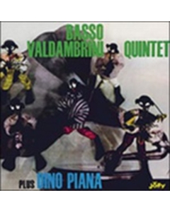 VALDAMBRINI / BASSO - BASSO VALDAMBRINI QUINTET PLUS DINO PIANA