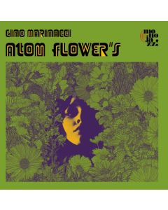 MARINACCI,GINO - ATOM FLOWER'S  