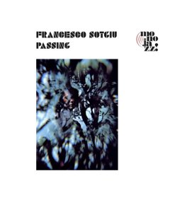 SOTGIU,FRANCESCO - PASSING (2LP)