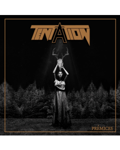 TENTATION - PREMICES