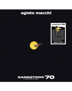 MACCHI,EGISTO - GANGSTERS '70