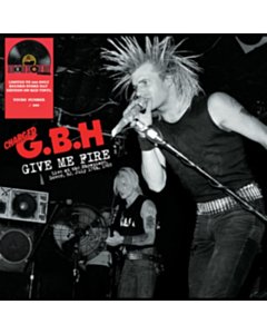 Give Me Fire: Live In Dover Nj 1983 - G.B.H.