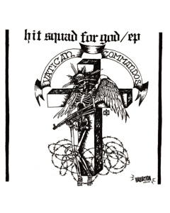 VATICAN COMMANDOS - HIT SQUAD FOR GOD EP
