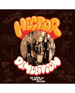 HECTOR - DEMOLITION (THE WIRED UP WORLD OF HECTOR)