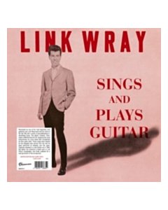 Sings & Plays Guitar (Clear Vinyl) - Link Wray