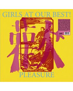 Pleasure - Girls At Our Best