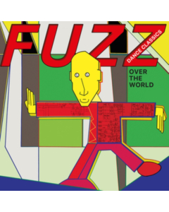 VARIOUS ARTISTS - FUZZ DANCE CLASSICS OVER THE WORLD