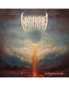 WRITHING - OF EARTH & FLESH