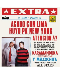 KARAMANDUKA Y MELCOCHITA - ACABO CON LIMA HUYO PA NUEVA YORK