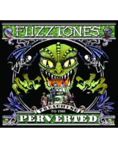 FUZZTONES - PREACHING TO THE PERVERTED