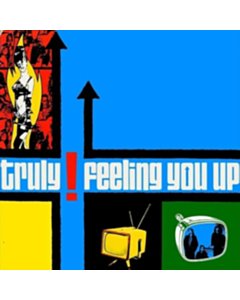 Feeling You Up - Truly