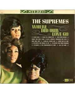 Where Did Our Love Go (Rsd) - Supremes