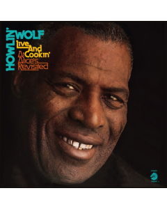 HOWLIN’ WOLF - LIVE & COOKIN' AT ALICE'S REVISITED (RSD)