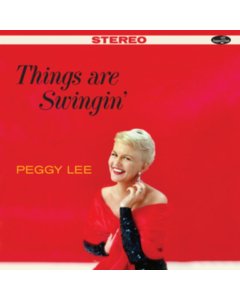 LEE,PEGGY - THINGS ARE SWINGIN