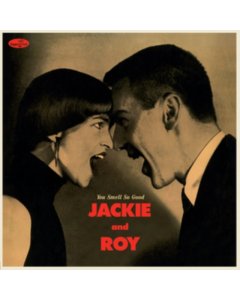 JACKIE & ROY - YOU SMELL SO GOOD