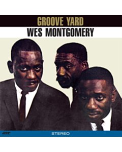 MONTGOMERY,WES - GROOVE YARD