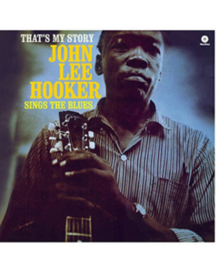 HOOKER,JOHN LEE - THAT'S MY STORY PLUS 2 BONUS TRACKS