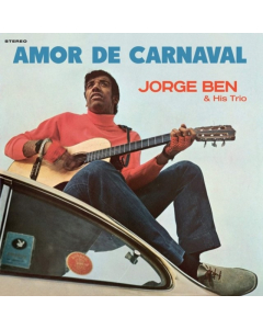 BEN,JORGE & HIS TRIO - AMOR DE CARNAVAL (180G/DMM MASTER)