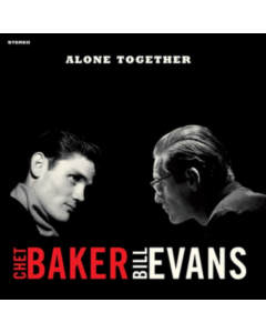 BAKER,CHET & BILL EVANS - ALONE TOGETHER (1 BONUS TRACK)