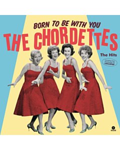 Born To Be With You - The Hits (Pink Vinyl/180G) - Chordettes