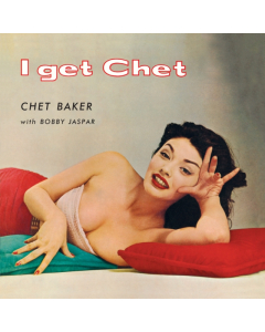 BAKER,CHET - I GET CHET