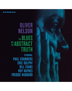 Blues & The Abstracts Truth - Oliver Nelson