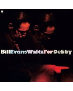 EVANS,BILL - WALTZ FOR DEBBY (LIMITED EDITION)