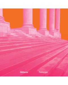 GLITTERER - RATIONALE (COLOR VINYL)