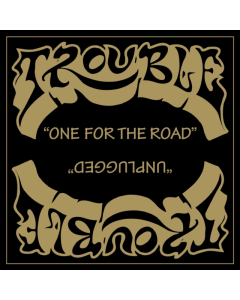 TROUBLE - ONE FOR THE ROAD (2021 REMASTER)