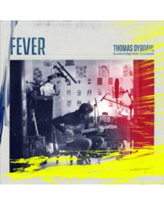 THOMAS DYBDAHL - FEVER
