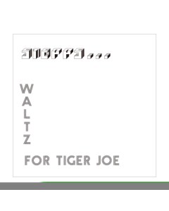 STEPPS - WALTZ FOR TIGER JOE: COMPLETE RECORDINGS (2LP/WHITE VINYL)