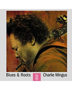Blues & Roots (Yellow Marble Vinyl) - Charles Mingus