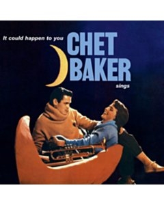 It Could Happen To You - Chet Baker
