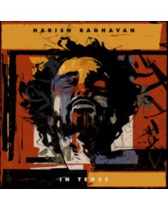 RAGHAVAN,HARISH - IN TENSE