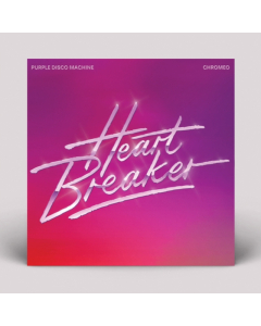 PURPLE DISCO MACHINE & CHROMEO - HEARTBREAKER