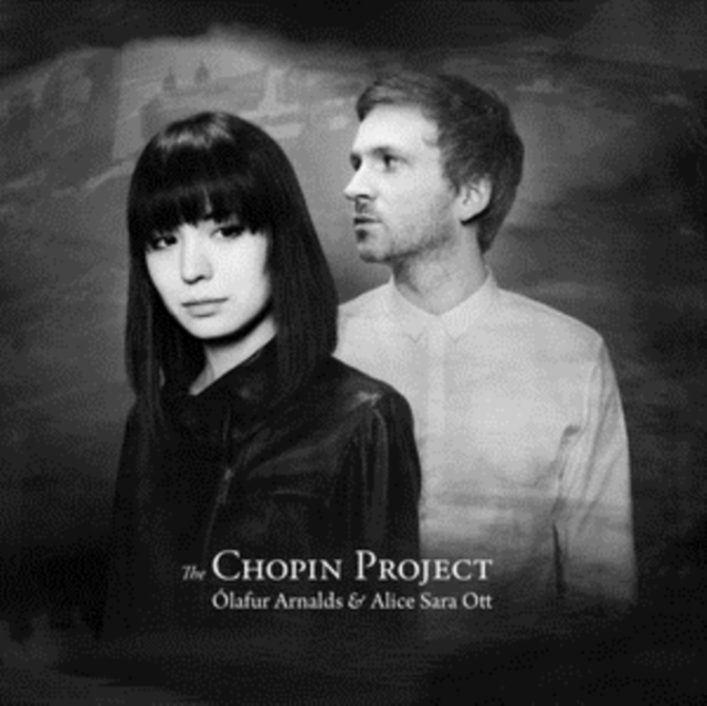ARNALDS / OTT - CHOPIN PROJECT