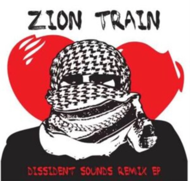 ZION TRAIN - DISSIDENT SOUND