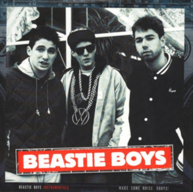 BEASTIE BOYS - MAKE SOME NOISE BBOYS - INSTRUMENTALS