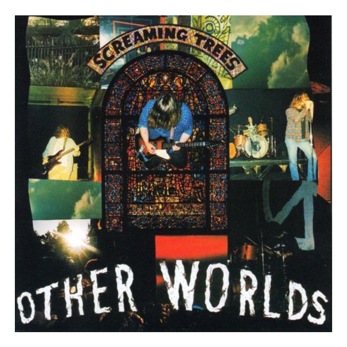 SCREAMING TREES - OTHER WORLDS