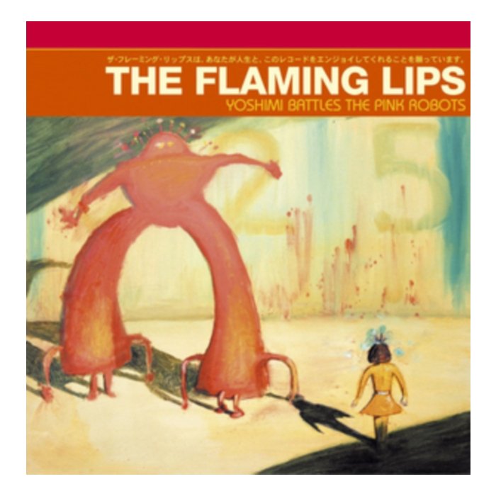 FLAMING LIPS - YOSHIMI BATTLES THE PINK ROBOTS