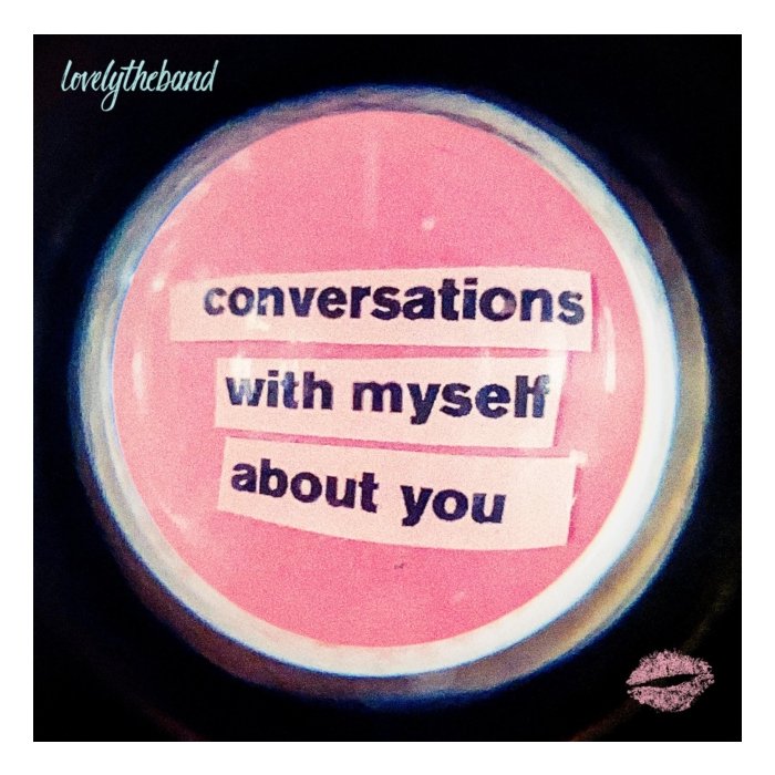 LOVELYTHEBAND - CONVERSATIONS WITH MYSELF ABOUT YOU (2LP/SOLID WHITE & PINK VINYL)