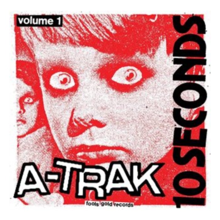 A-TRAK - 10 SECONDS VOL. 1