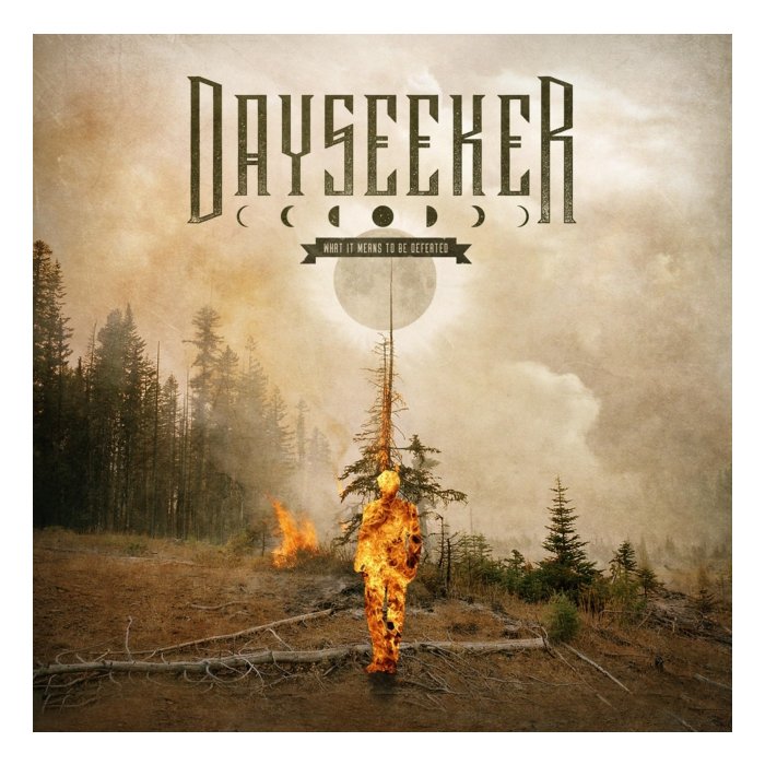 DAYSEEKER - WHAT IT MEANS TO BE DEFEATED (FOREST FIRE VARIANT)